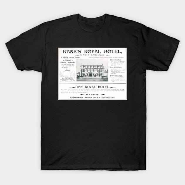 Advert Kane's Royal Hotel N Ireland 1902 T-Shirt by artfromthepast